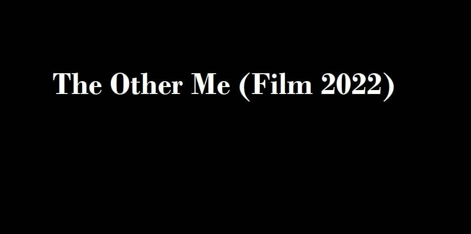 The Other Me Parents Guide | Filmy Rating 2022