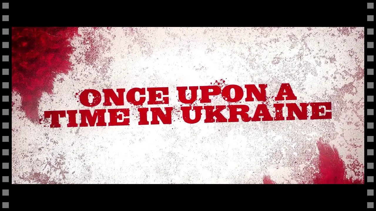 Once Upon a Time in Ukraine Parents Guide | Once Upon a Time in Ukraine Age Rating 2023