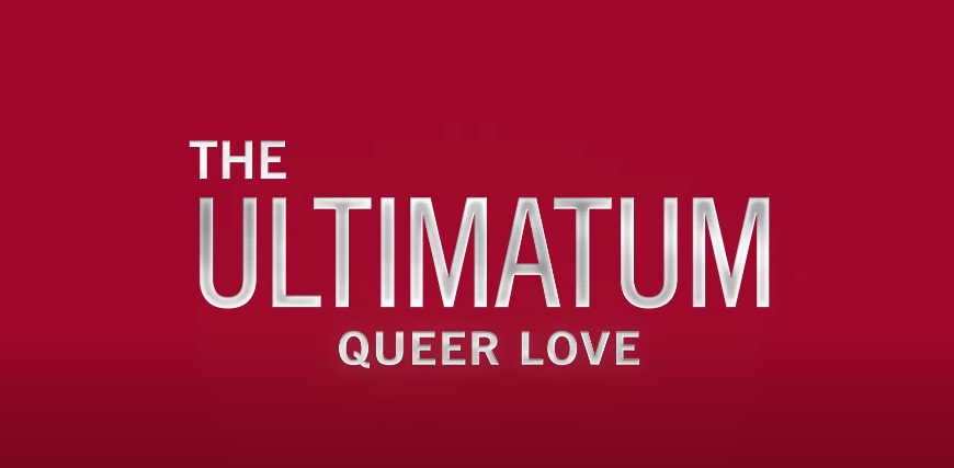 The Ultimatum Queer Love Parents Guide | Age Rating 2023