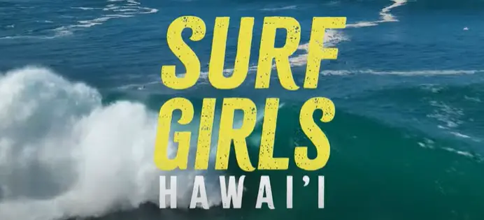 Surf Girls Hawai'i Parents Guide | Age Rating TV-Series 2023
