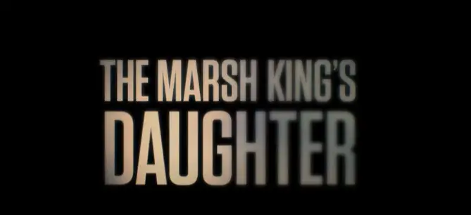 The Marsh King's Daughter Parents Guide | Age Rating 2023