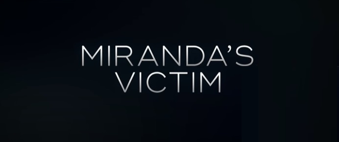 Miranda's Victim Parents Guide | Miranda's Victim Age Rating 2023