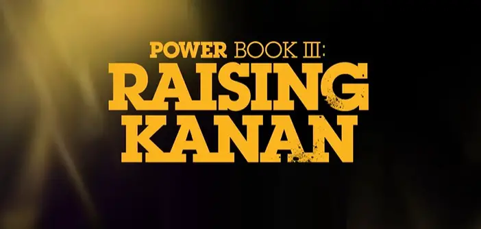 Power Book III: Raising Kanan Parents Guide | Age Rating 2021