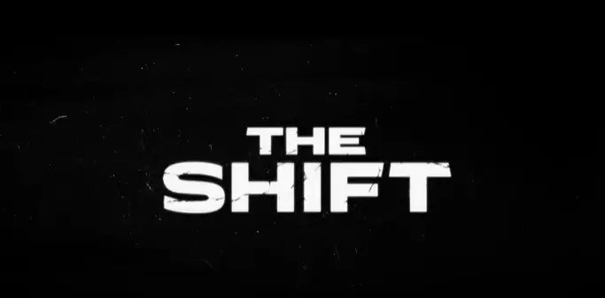 The Shift Parents Guide And The Shift Age Rating 2023